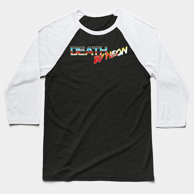 Death By Neon Logo Design - Official Product Color 6 - cinematic synthwave / horror / berlin school / retrowave / dreamwave t-shirt Baseball T-Shirt by DeathByNeonOfficial